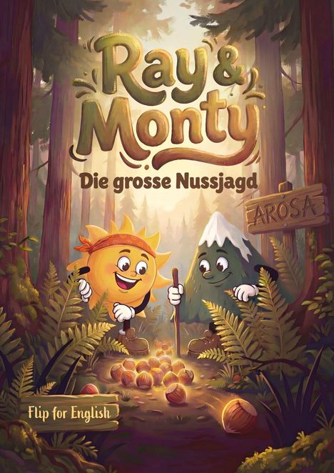 Text: "Ray & Monty - Die grosse Nussjagd - Arosa - Flip for English."  
Illustration: Sonne und Berg sammeln Nüsse im Wald.