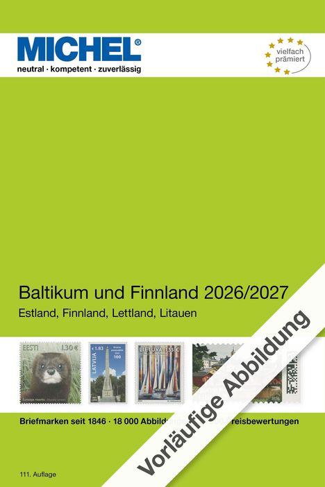 "Vorläufige Abbildung" diagonaler Text, mehrere Briefmarken, grüner Hintergrund, oben "MICHEL", "Baltikum und Finnland 2026/2027".