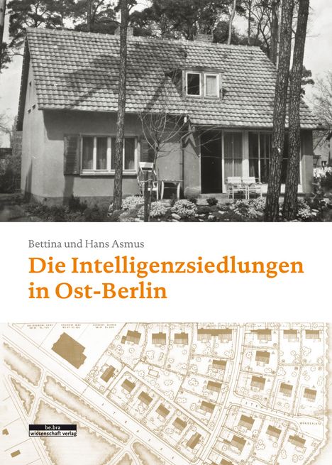 Bettina Asmus: Asmus, B: Intelligenzsiedlungen in Ost-Berlin, Buch