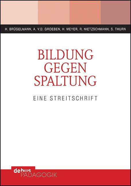 Hans Brügelmann: Bildung gegen Spaltung, Buch