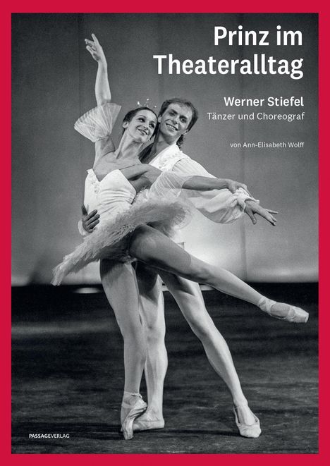Ann-Elisabeth Wolff: Prinz im Theateralltag - Werner Stiefel, Buch