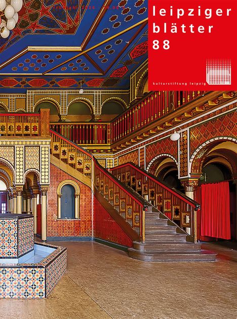 Text: "leipziger blätter 88" und "kulturstiftung leipzig". 
Eine prächtig verzierte, bunte Treppe in einem historischen Bau.