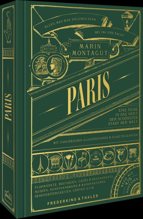 „Alles, was man erleben kann. Marin Montagut. Paris. Eine Reise in das Herz der schönsten Stadt der Welt.“ Elegant gestaltet.