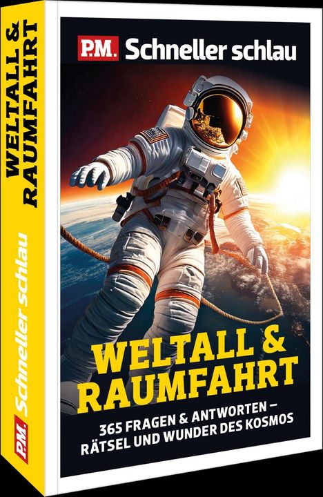 „WELTALL & RAUMFAHRT - 365 Fragen & Antworten“. Astronaut im Raumanzug schwebt vor dem Planeten und einer aufgehenden Sonne.