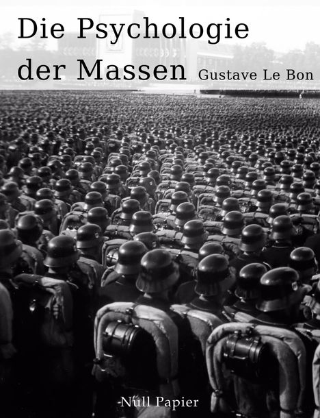 Gustave Le Bon: Die Psychologie der Massen, Buch