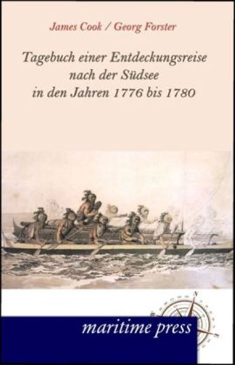 James Cook: Tagebuch einer Entdeckungsreise nach der Südsee in den Jahren 1776 bis 1780, Buch