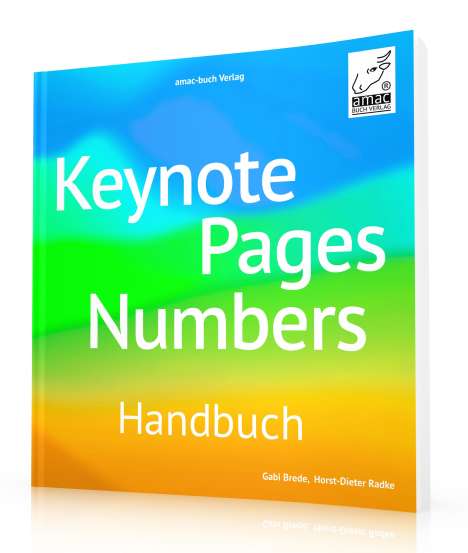 Horst-Dieter Radke: Keynote, Pages, Numbers Handbuch, Buch