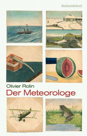 Olivier Rolin: Der Meteorologe, Buch