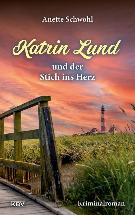 Anette Schwohl: Katrin Lund und der Stich ins Herz, Buch