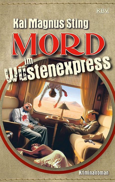 Kai Magnus Sting: Mord im Wüstenexpress, Buch