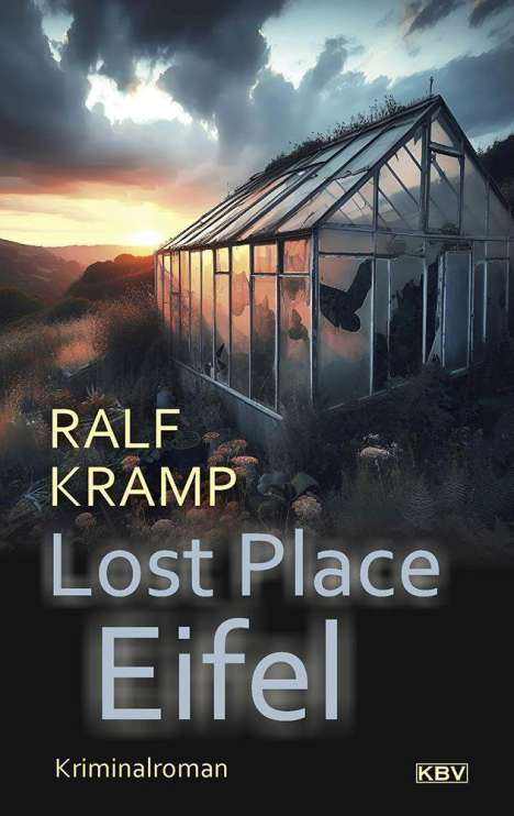 Ralf Kramp: Lost Place Eifel, Buch