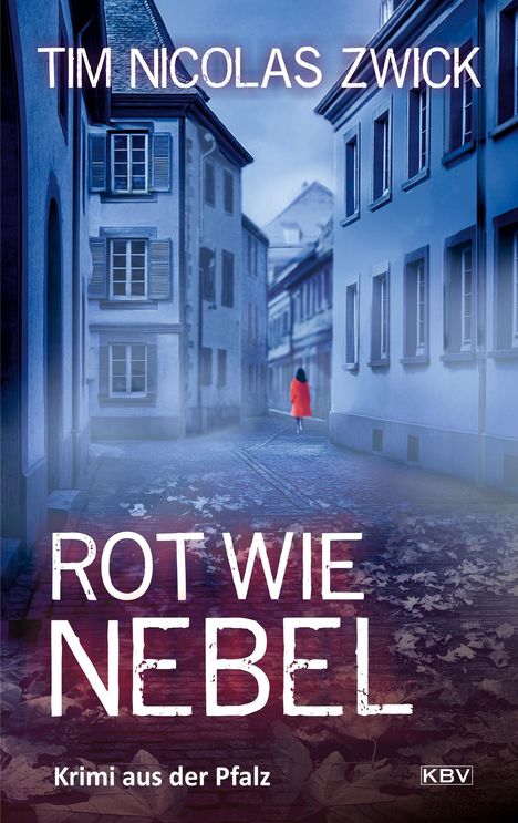 Tim Nicolas Zwick: Rot wie Nebel, Buch