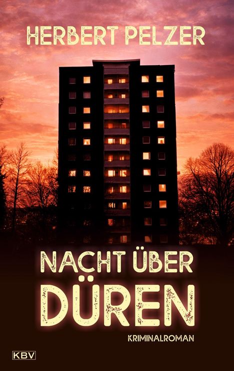 „HERBERT PELZER“ und „NACHT ÜBER DÜREN: KRIMINALROMAN“. Hochhaus mit erleuchteten Fenstern vor Abendhimmel.