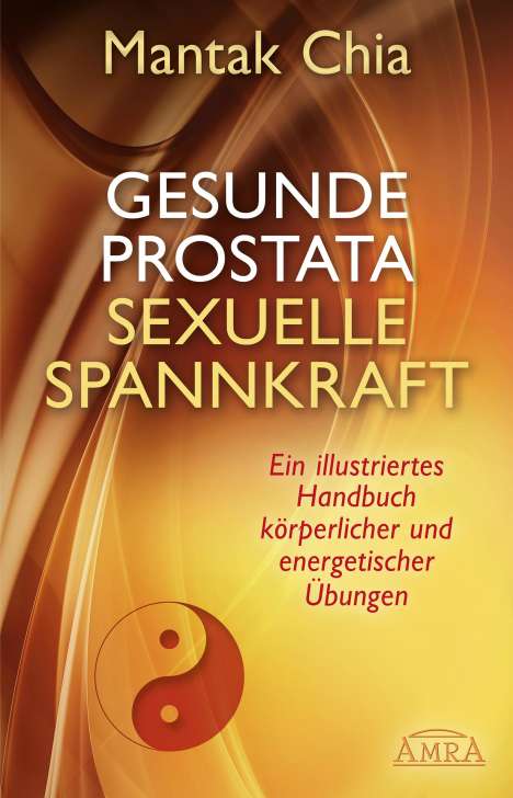 Mantak Chia: Gesunde Prostata, sexuelle Spannkraft, Buch