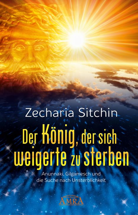 Zecharia Sitchin: Der König, der sich weigerte zu sterben, Buch