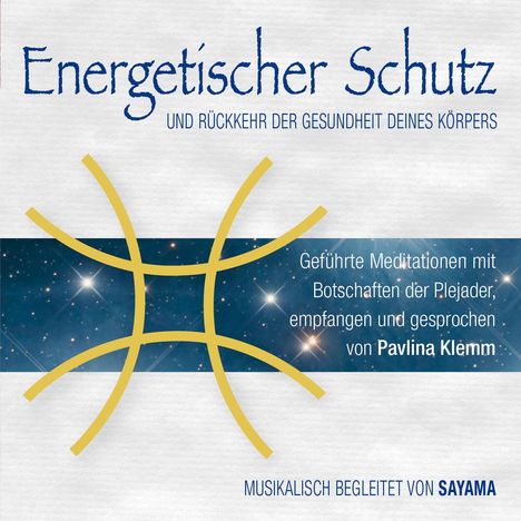 Pavlina Klemm: Energetischer Schutz und Rückkehr der Gesundheit deines Körpers, CD