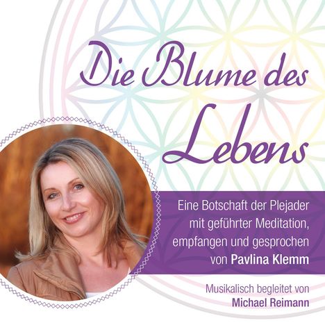 DIE BLUME DES LEBENS - eine Botschaft der Plejader, CD