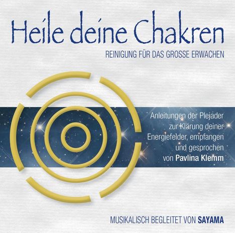 Pavlina Klemm: Heile deine Chakren. Reinigung für das Große Erwachen, 2 CDs