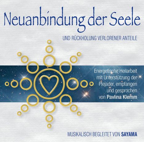 Pavlina Klemm: Neuanbindung der Seele, 2 CDs