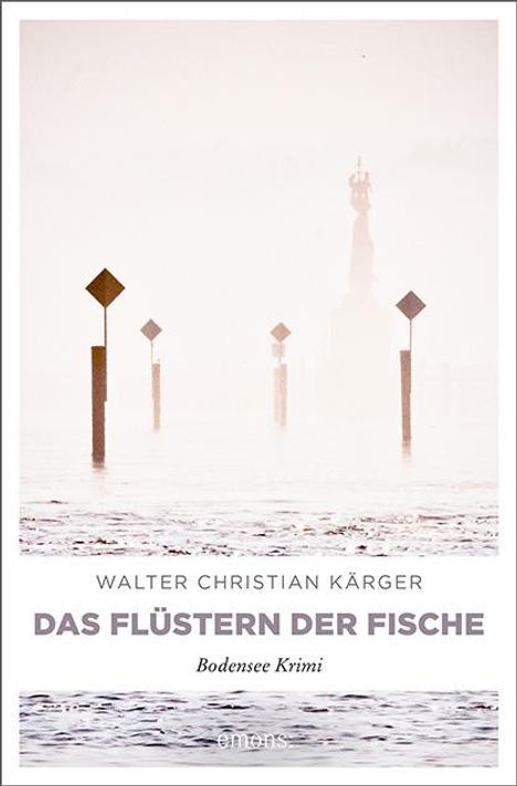 Walter Christian Kärger: Das Flüstern der Fische, Buch