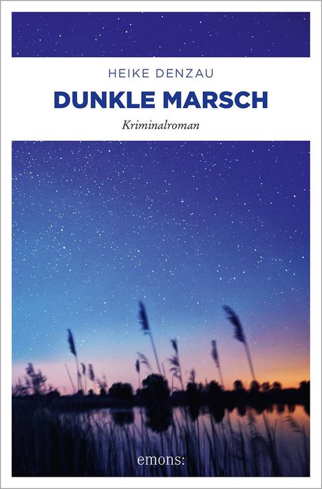 Heike Denzau: Dunkle Marsch, Buch