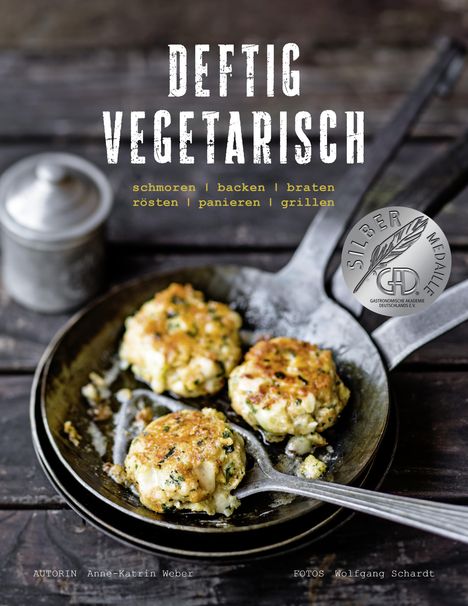 Anne-Katrin Weber: Deftig vegetarisch, Buch