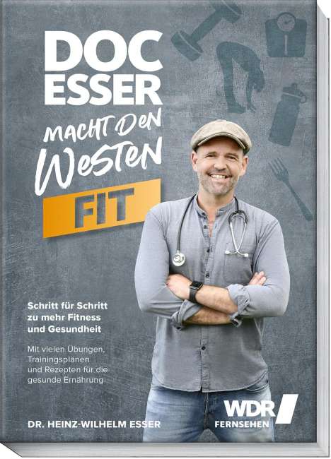 Heinz-Wilhelm Esser: Doc Esser macht den Westen fit, Buch