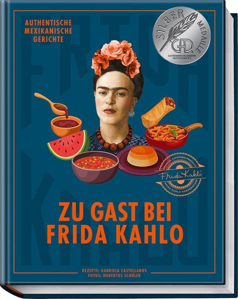 Gabriela Castellanos: Zu Gast bei Frida Kahlo, Buch