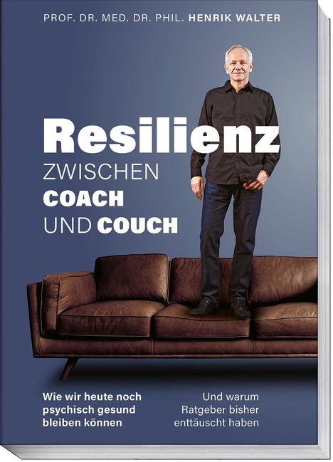 Henrik Walter: Resilienz - Zwischen Coach und Couch, Buch