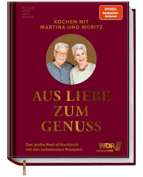 "Kochen mit Martina und Moritz. Aus Liebe zum Genuss. Das große Best-of-Kochbuch. WDR Fernsehen. Foto eines Paares."