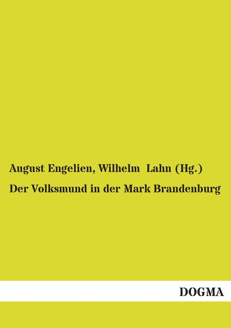 August Engelien: Der Volksmund in der Mark Brandenburg, Buch
