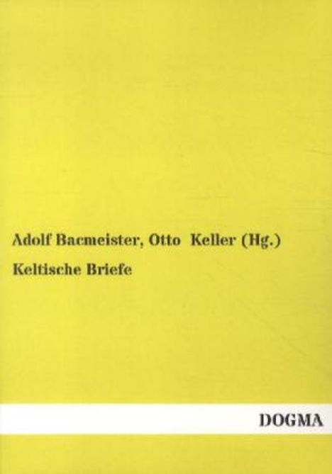 Adolf Bacmeister: Keltische Briefe, Buch