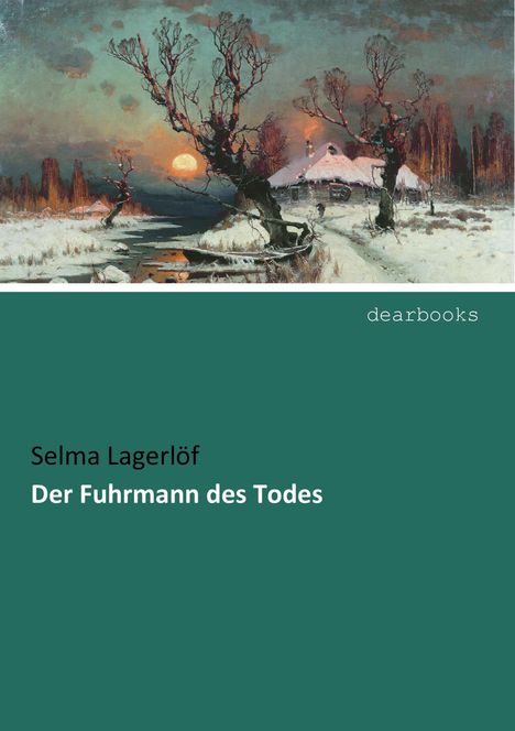 Selma Lagerlöf: Der Fuhrmann des Todes, Buch