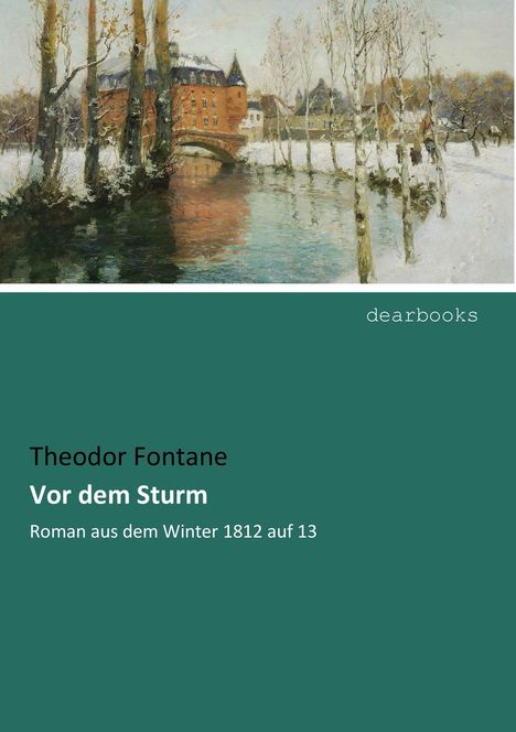 Theodor Fontane: Fontane, T: Vor dem Sturm, Buch