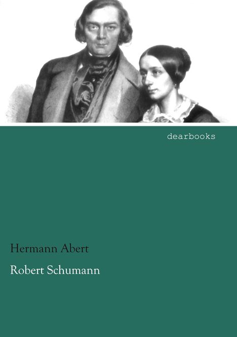 Hermann Abert: Robert Schumann, Buch