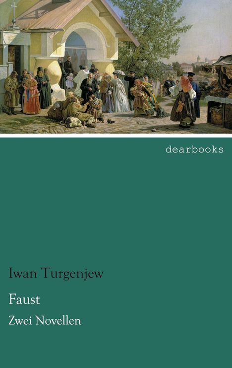 Iwan Turgenjew: Faust, Buch
