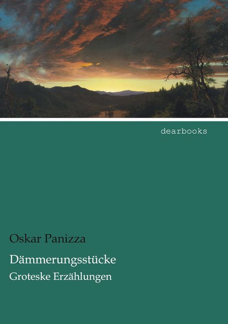 Oskar Panizza: Dämmerungsstücke, Buch