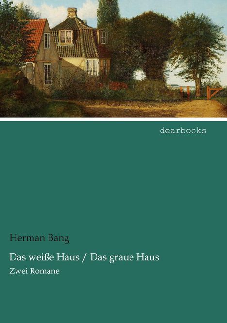 Herman Bang: Das weiße Haus / Das graue Haus, Buch