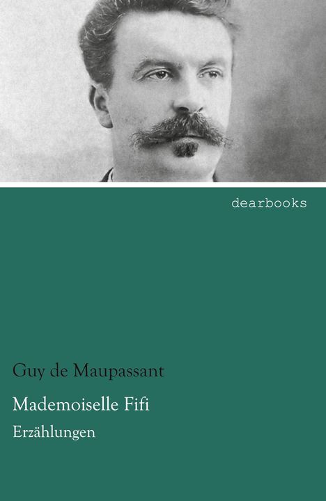 Guy de Maupassant: Mademoiselle Fifi, Buch
