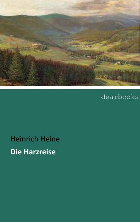 Heinrich Heine: Die Harzreise, Buch