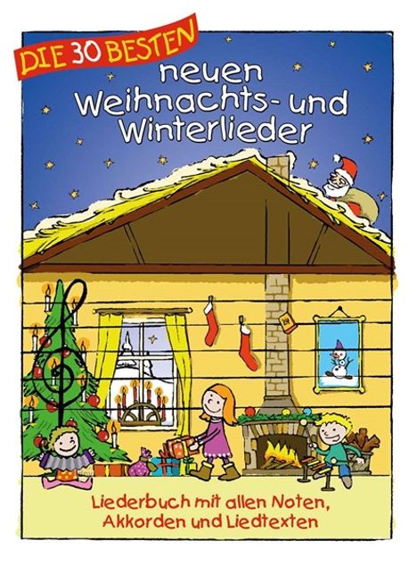 Die 30 besten neuen Weihnachts- und Winterlieder, Noten