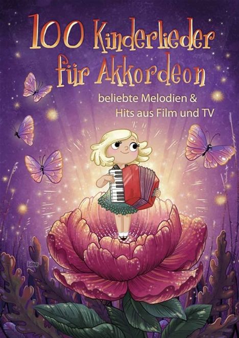 100 Kinderlieder für Akkordeon- beliebte Melodien &amp; Hits aus Film und TV, Noten