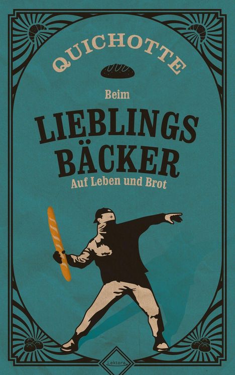 Quichotte: Beim Lieblingsbäcker, Buch