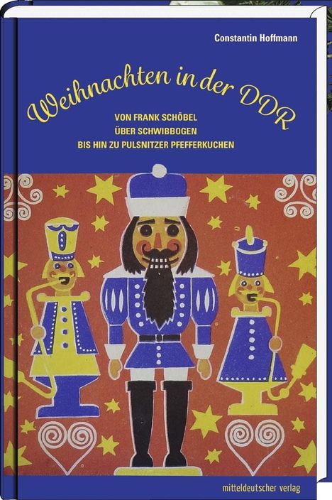 Constantin Hoffmann: Weihnachten in der DDR, Buch