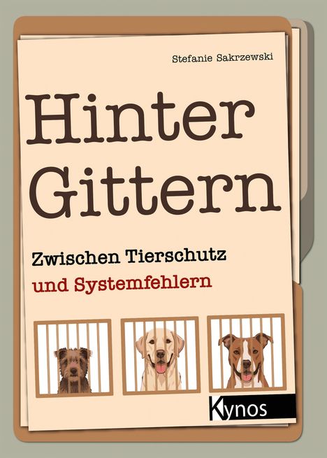 "Hinter Gittern: Zwischen Tierschutz und Systemfehlern" von Stefanie Sakrzewski, mit drei Hunden hinter Gittern.