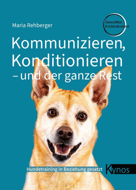 Titel: "Kommunizieren, Konditionieren – und der ganze Rest". Ein fröhlicher Hund vor blauem Hintergrund.