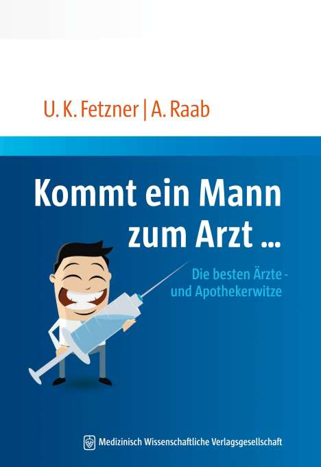 Ulrich Fetzner: Kommt ein Mann zum Arzt..., Buch
