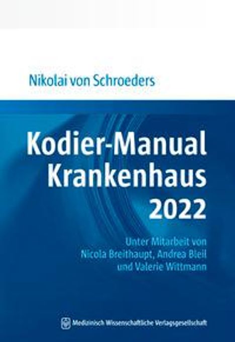 Nikolai von Schroeders: Schroeders, N: Kodier-Manual Krankenhaus 2022, Buch