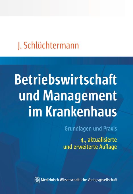 Jörg Schlüchtermann: Betriebswirtschaft und Management im Krankenhaus, Buch