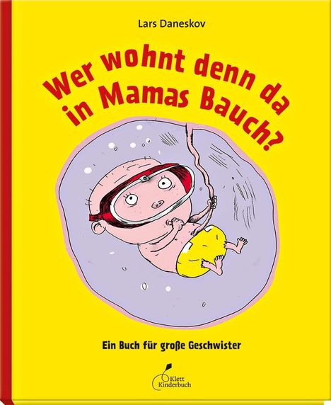 Lars Daneskov: Wer wohnt denn da in Mamas Bauch?, Buch
